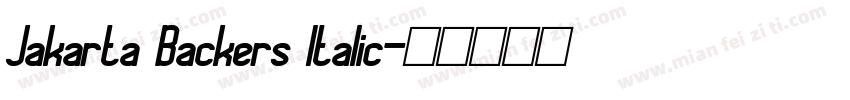 Jakarta Backers Italic字体转换